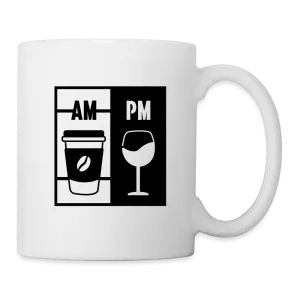 Coffee AM Wine PM Coffee Mug