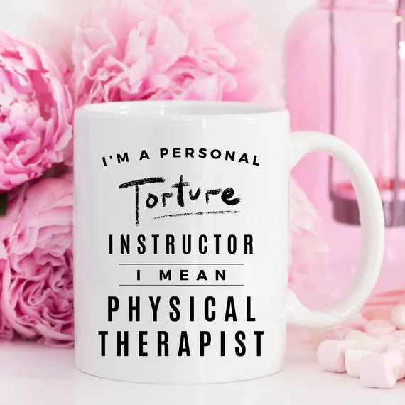 I'm A Personal Torture Instructor. I Mean Physical