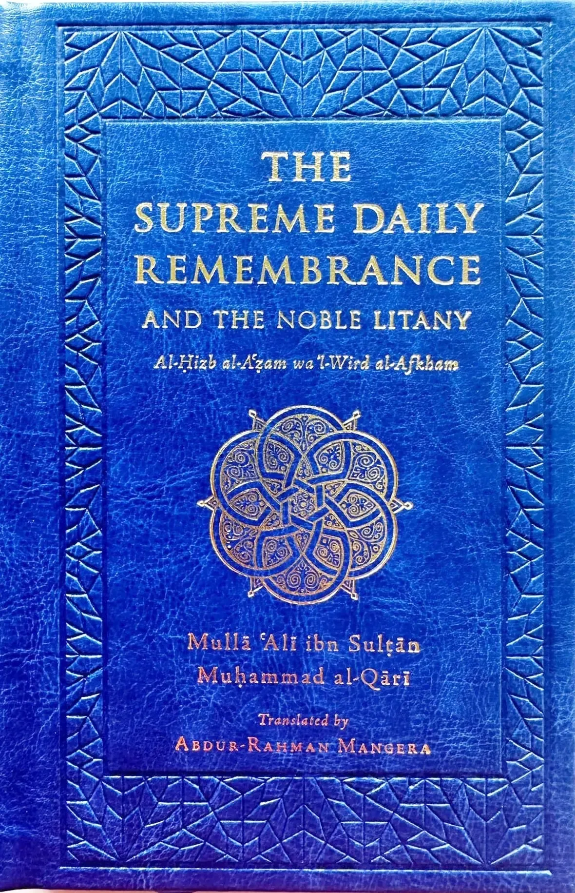 The Supreme Daily Remembrance Hizbul Azam (Newly Translated)