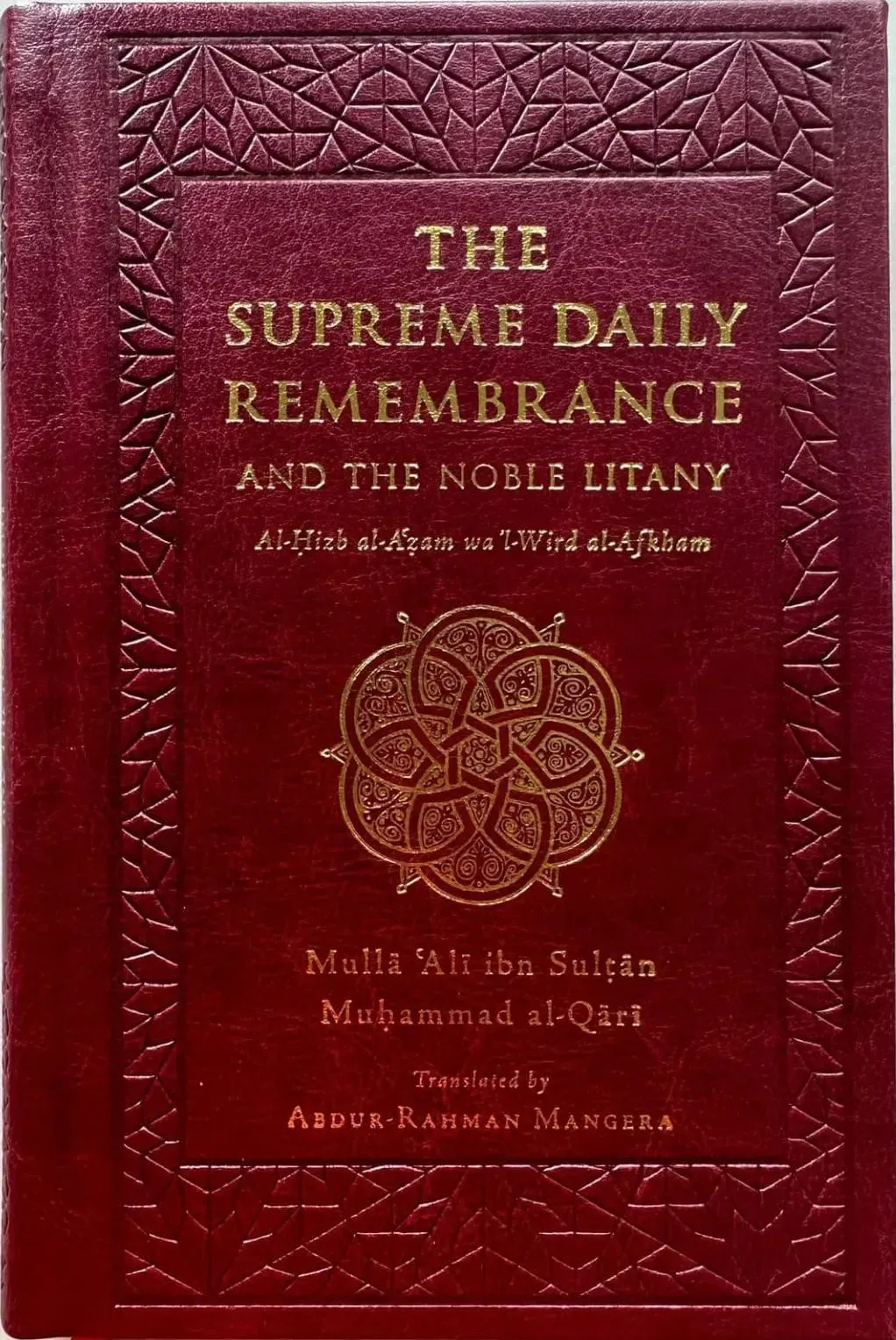 The Supreme Daily Remembrance Hizbul Azam (Newly Translated)